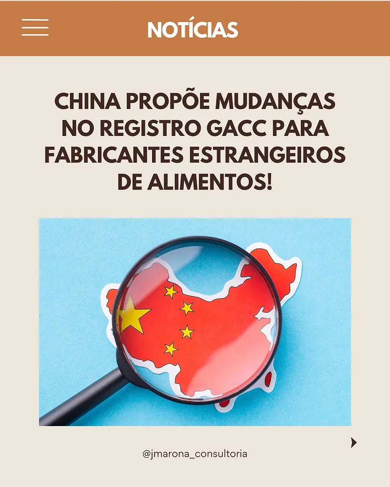 China propõe mudanças no registro GACC para fabricantes estrangeiros de alimentos!
