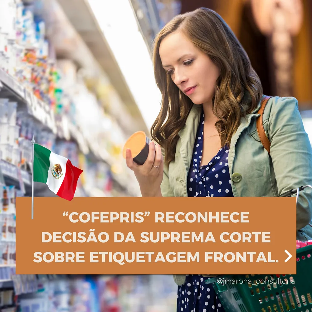 COFEPRIS Reconhece Decisão da Suprema Corte sobre Etiquetagem Frontal