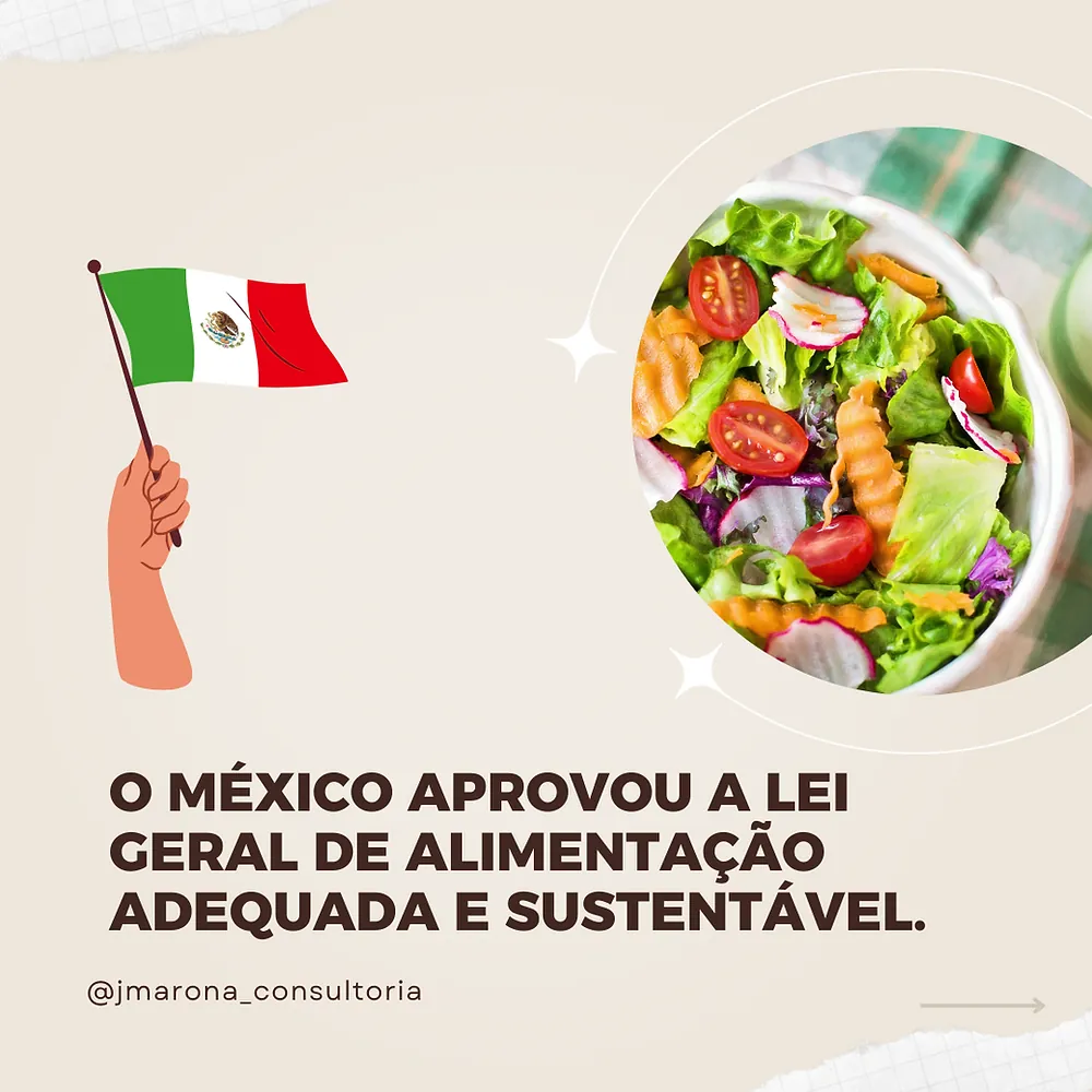 O México aprovou a lei geral de alimentação adequada e sustentável