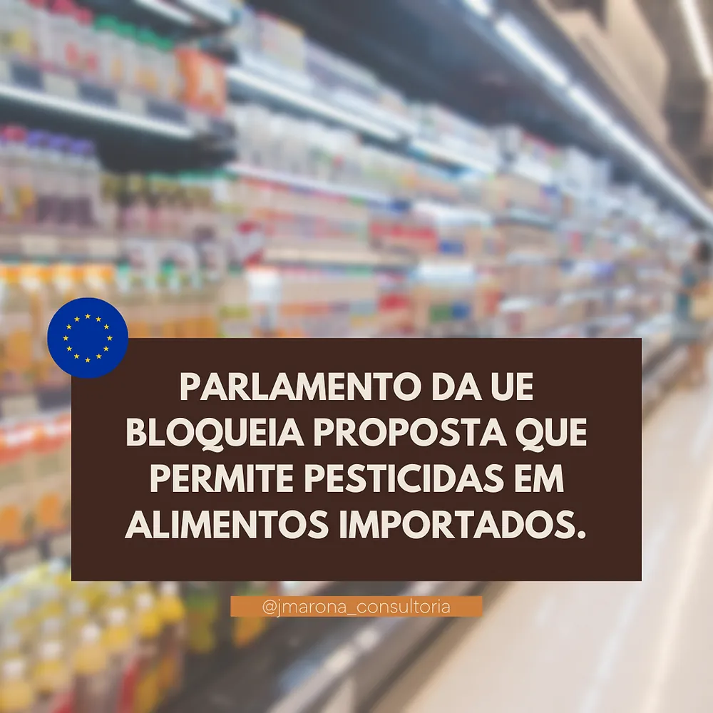 Parlamento da UE bloqueia proposta que permite  pesticidas em alimentos importados