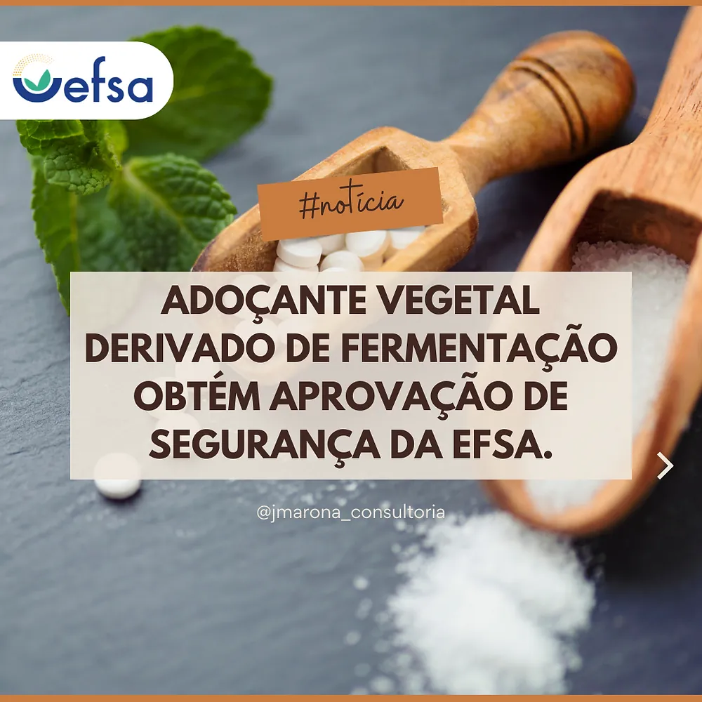 Adoçante vegetal derivado de fermentação obtém aprovação de segurança da EFSA