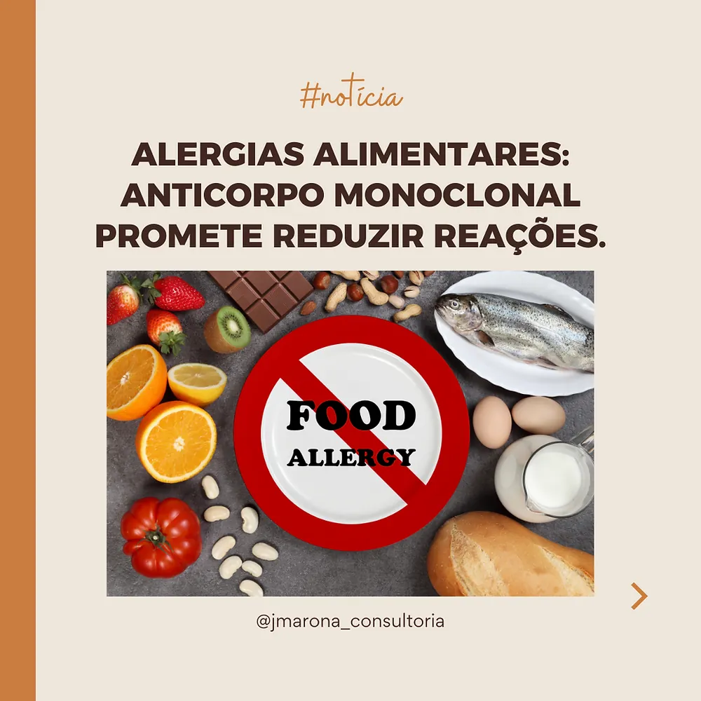 Alergias Alimentares: anticorpo monoclonal promete reduzir reações