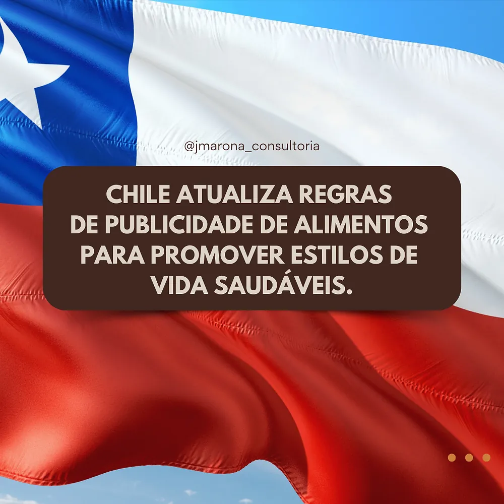 Chile Atualiza Regras de Publicidade de Alimentos para Promover Estilos de Vida Saudáveis