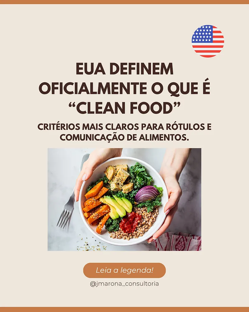 EUA definem oficialmente o que é “Clean Food” - Critérios mais claros para rótulos e comunicação de alimentos