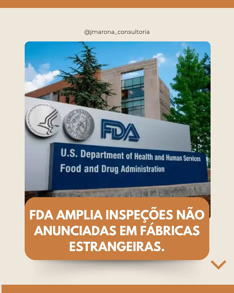 FDA amplia inspeções não anunciadas em fábricas estrangeiras