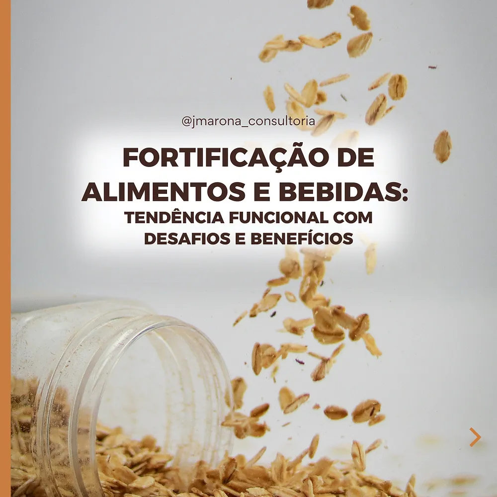 Fortificação de Alimentos e Bebidas: Tendência Funcional com Desafios e Benefícios