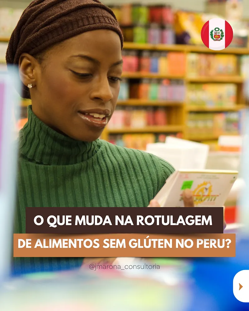 Lei 31881: O que muda na rotulagem de alimentos sem glúten no Peru?