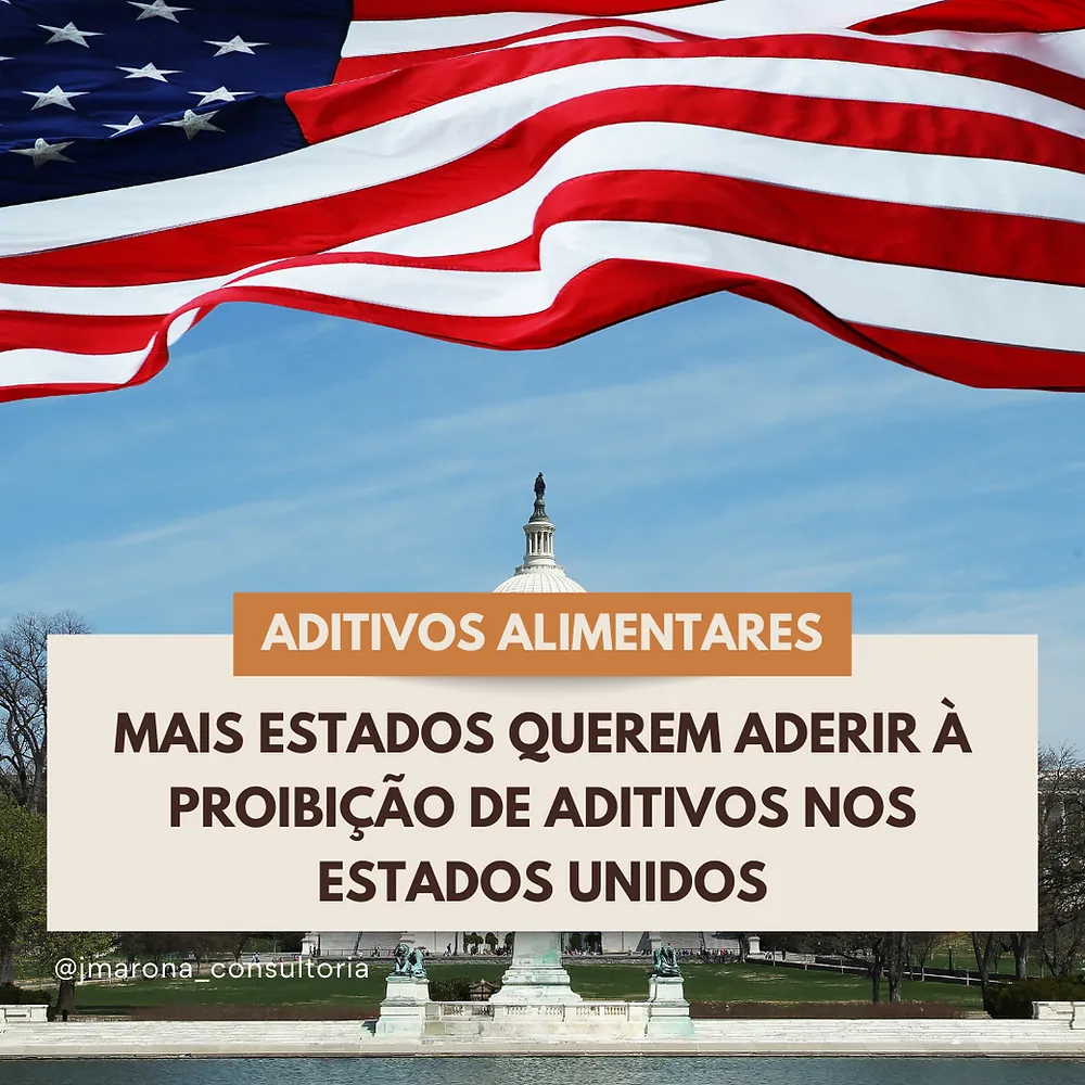 Mais estados querem aderir à proibição de aditivos nos Estados Unidos