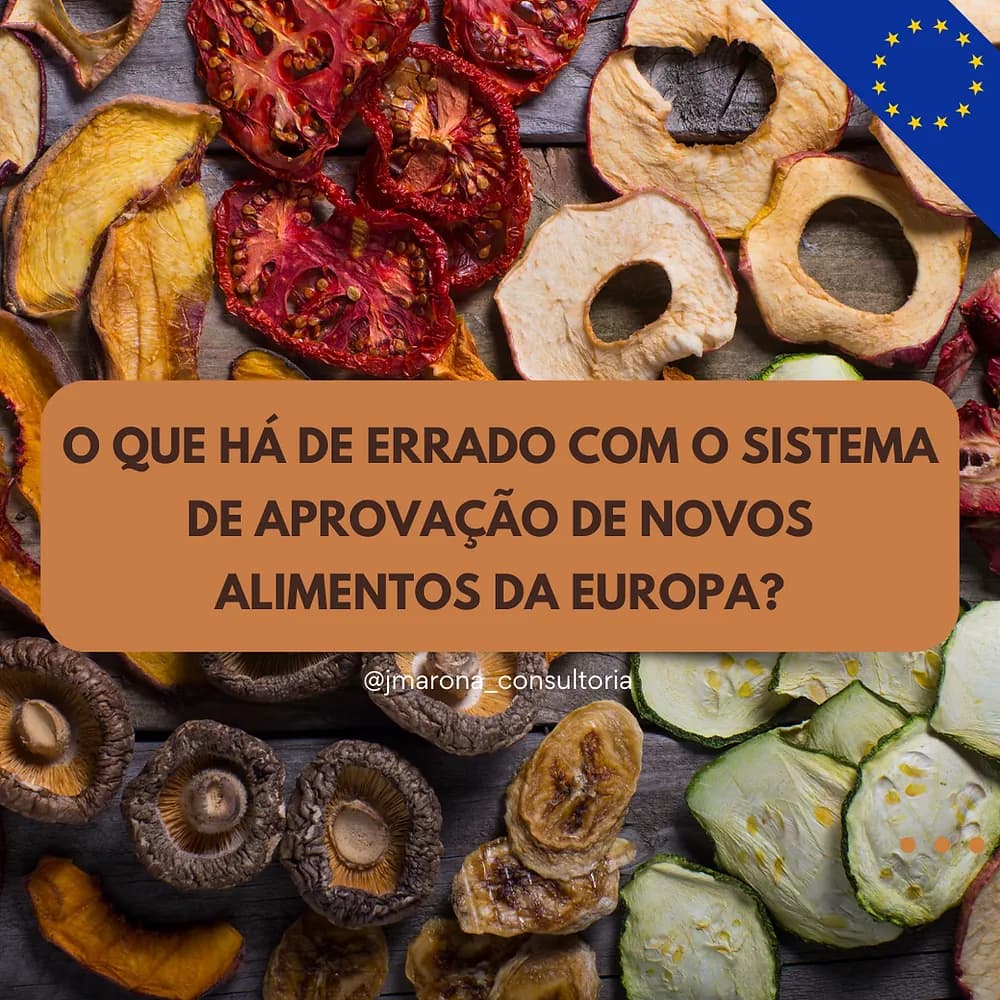 O que há de errado com o sistema de aprovação de novos alimentos da Europa?