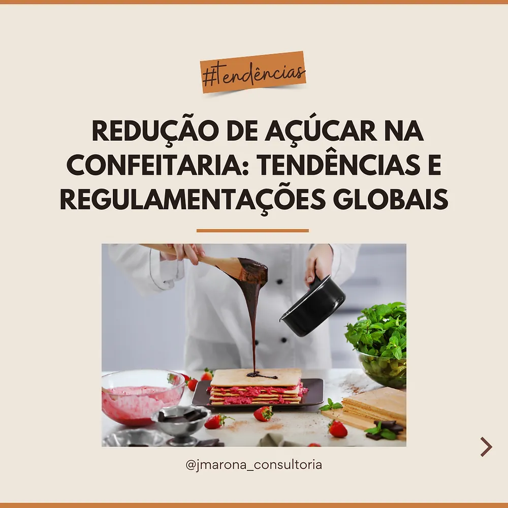 Redução de açúcar na confeitaria: tendências e regulamentações globais